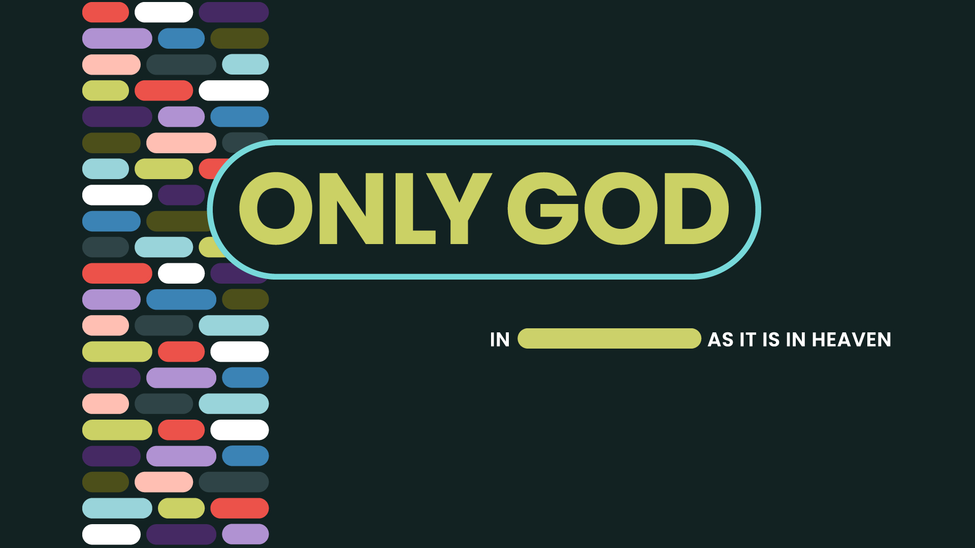 Only God